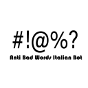 Anti Bad Words Italian Bot